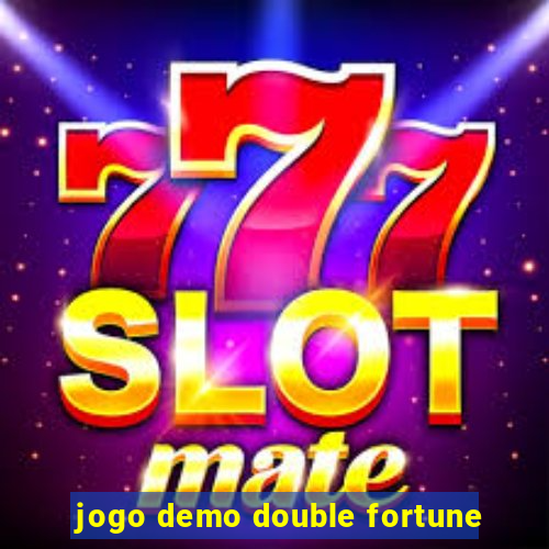 jogo demo double fortune